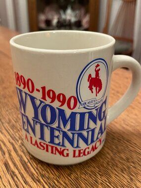 Wyoming Centennial: 1890-1990 A Lasting Legacy Souvenir Coffee Cup Mug 10 ounces